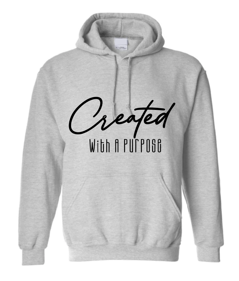 Created With A Purpose Hoodie
