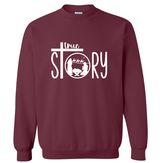 True Story Sweatshirt