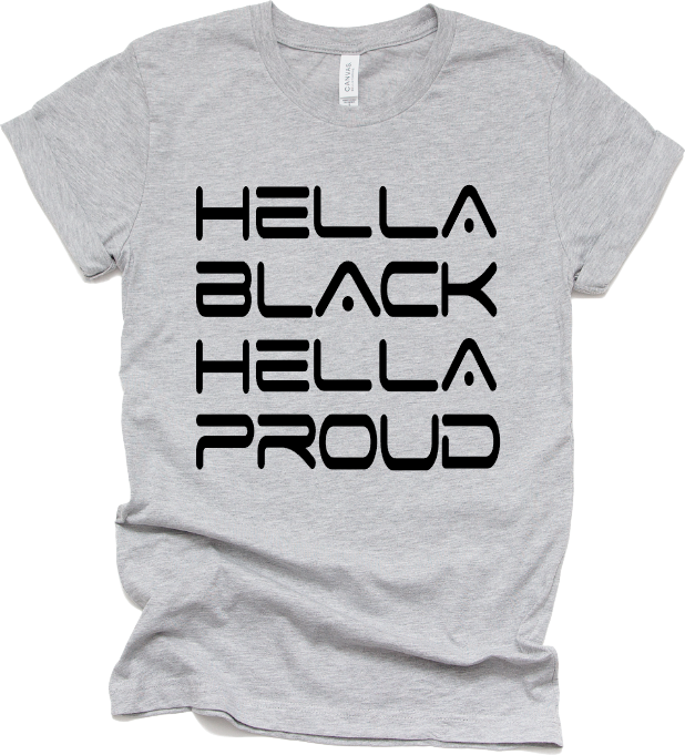 Hella Black Hella Proud