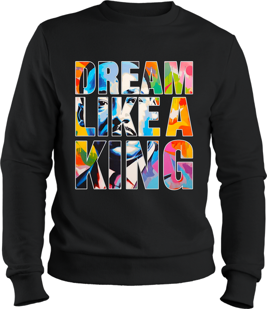 Dream Like A King