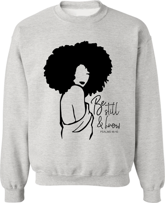 Be Still and Know Sweatshirt