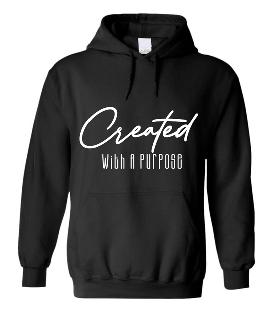 Created With A Purpose Hoodie