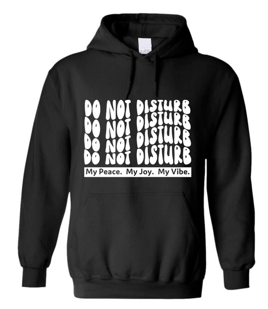 Do Not Disturb Hoodie